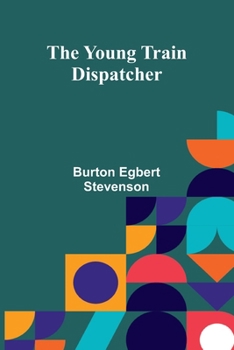 Paperback The Young Train Dispatcher Book
