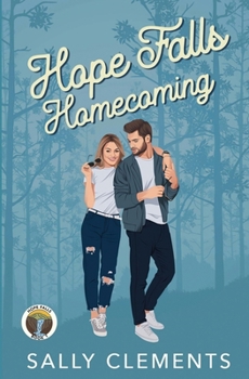 Hope Falls Homecoming: A back to a small town romantic comedy (Hope Falls Series) - Book #1 of the Hope Falls