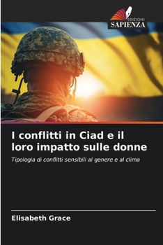 Paperback I conflitti in Ciad e il loro impatto sulle donne [Italian] Book