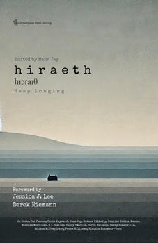 Paperback Hiraeth - Deep Longing: Fourteen Authors in Search of Their Heartland Book