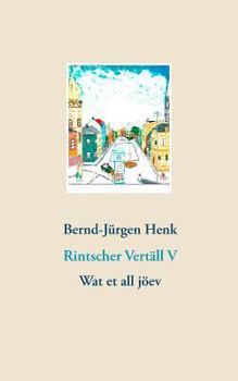 Paperback Rintscher Vertäll V: Wat et all jöev [German] Book