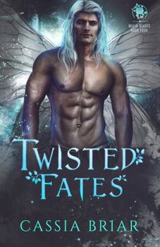 Twisted Fates - Book #4 of the Mafia Beasts