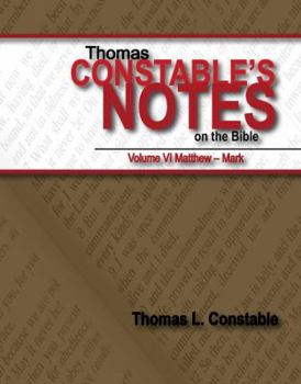 Paperback Thomas Constable's Notes on the Bible: Vol. VI: New Testament: Matthew-Mark Book