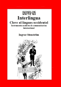 Paperback Interlingua - Clave al linguas occidental (edition chinese) [Chinese] Book
