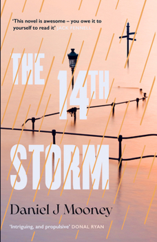 Paperback The 14th Storm: In 2043, the Climate Has Finally Changed Book
