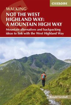 Paperback Not the West Highland Way: A Mountain High Way Book