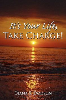 Paperback It's Your Life, Take Charge! Book