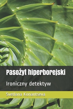 Paperback Pasożyt hiperborejski: Ironiczny detektyw [Galician] Book