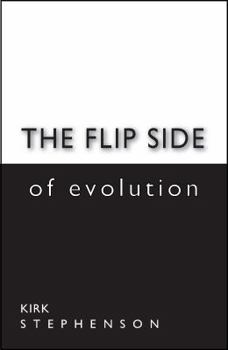 Paperback The Flip Side of Evolution Book