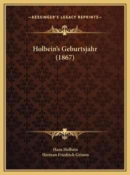 Holbein's Geburtsjahr (1867)