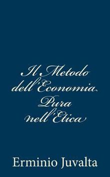 Paperback Il Metodo dell'Economia Pura nell'Etica [Italian] Book