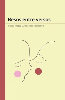 Paperback Besos entre versos [Spanish] Book