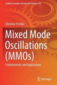 Paperback Mixed Mode Oscillations (Mmos): Fundamentals and Applications Book