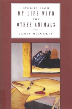 Paperback Stories from My Life with the Other Animals Book