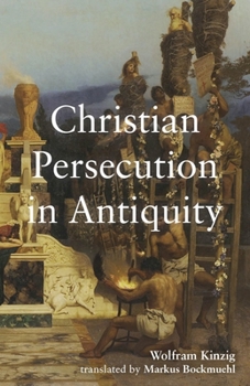 Hardcover Christian Persecution in Antiquity Book