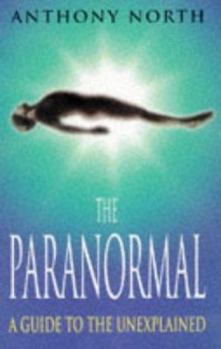 Hardcover The Paranormal: A Guide to the Unexplained Book
