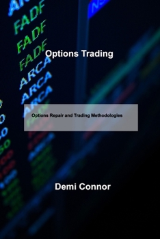 Paperback Options Trading: Options Repair and Trading Methodologies Book