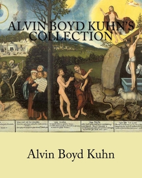 Paperback Alvin Boyd Kuhn's Collection Book