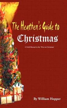 Paperback The Heathen's Guide to Christmas Book