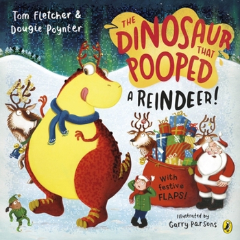 Paperback The Dinosaur that Pooped a Reindeer! Book