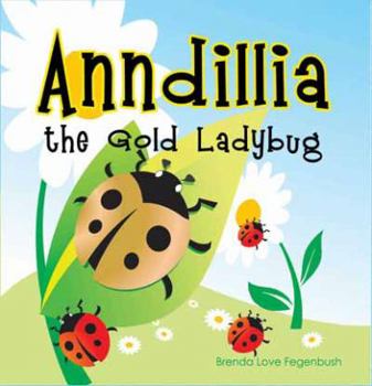 Paperback Anndillia the Gold Ladybug Book