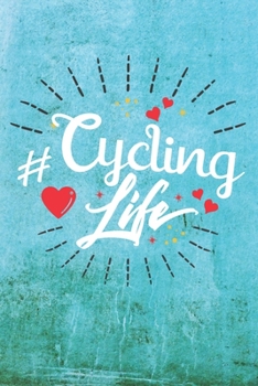 Paperback Cycling Life: Best Gift Ideas Blank Line Notebook and Diary to Write. Best Gift for Everyone, Pages of Lined & Blank Paper Book