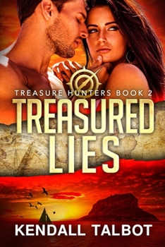 Treasured Lies - Book #2 of the Treasure Hunters