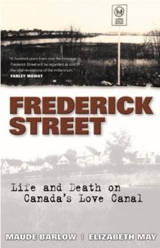 Hardcover Frederick Street: Living and Dying on Canada's Love Canal Book
