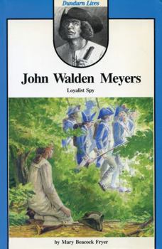 Hardcover John Walden Meyers: Loyalist Spy Book