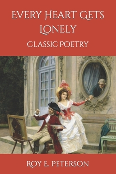 Paperback Every Heart Gets Lonely: Classic Poetry Book