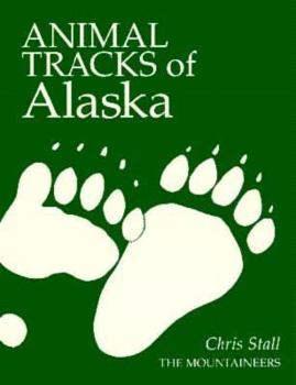 Paperback Animal Tracks of Alaska Book