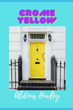 Paperback Crome Yellow (Illustrated) Book