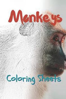 Paperback Monkey Coloring Sheets: 30 Monkey Drawings, Coloring Sheets Adults Relaxation, Coloring Book for Kids, for Girls, Volume 4 Book