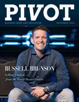 Paperback Pivot Magazine Issue 30: Russell Brunson: Selling Online... from the World Record Holder Book