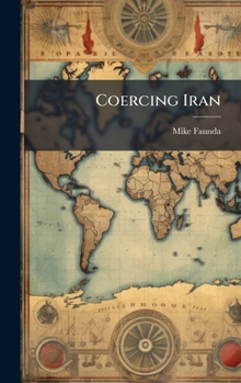 Hardcover Coercing Iran Book