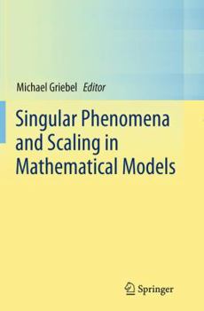 Paperback Singular Phenomena and Scaling in Mathematical Models Book