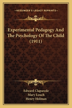Experimental Pedagogy And The Psychology Of The Child