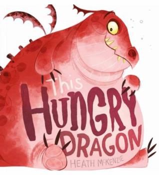 Hardcover This Hungry Dragon Book