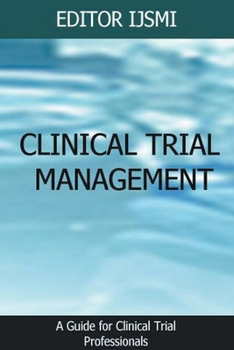 Paperback Clinical Trial Management - an Overview Book