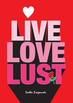 Paperback Live, Love, Lust Book