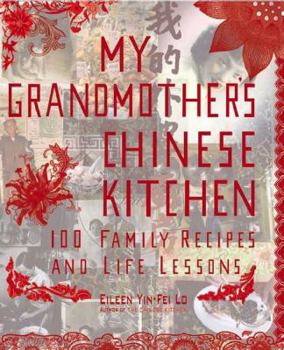Hardcover My Grandmother's Chinese Kitchen: 100 Family Recipes and Life Lessons Book