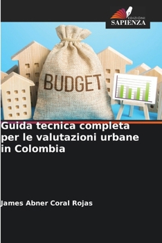 Guida tecnica completa per le valutazioni urbane in Colombia (Italian Edition)