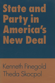 Paperback State and Party in America's New Deal Book