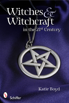 Paperback Witches & Witchcraft in the 21st Century Book