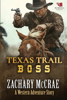 Paperback Texas Trail Boss: A Classic Western Adventure Book