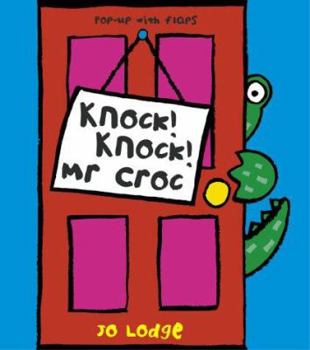 Hardcover Knock! Knock! Mr.Croc Book