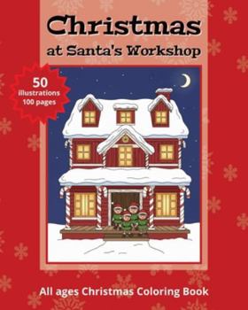 Paperback Christmas at Santa's Workshop: 50 scenes from the North Pole and Santa's Workshop Book