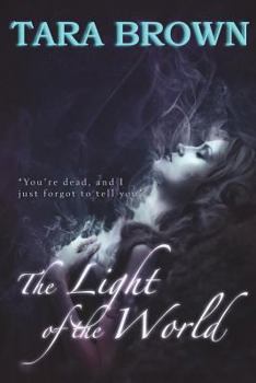 The Light of the World - Book #1 of the Light