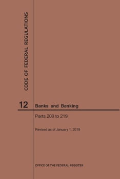 Paperback Code of Federal Regulations Title 12, Banks and Banking, Parts 200-219, 2019 Book
