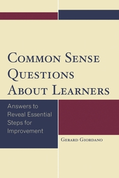 Paperback Common Sense Questions About Learners: Answers to Reveal Essential Steps for Improvement Book